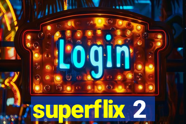 superflix 2